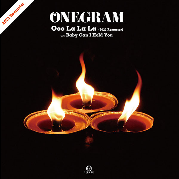 026_ONEGRAM – Ooo La La La (2023 Remaster) c/w Baby Can I Hold You
