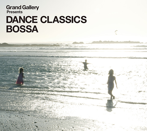 042_V.A. – Grand Gallery Presents DANCE CLASSICS BOSSA