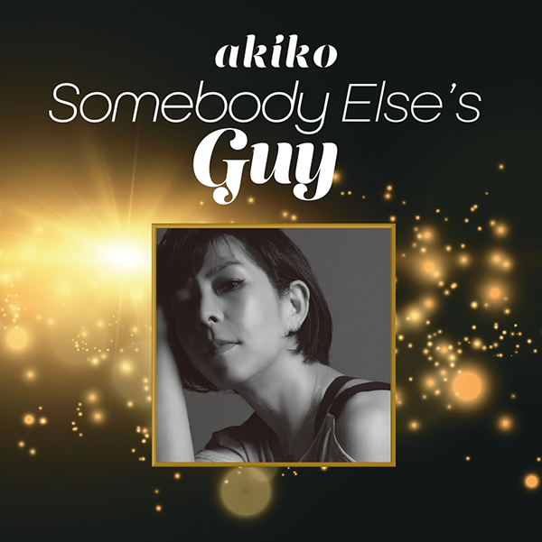 003_akiko – Somebody Else’s Guy