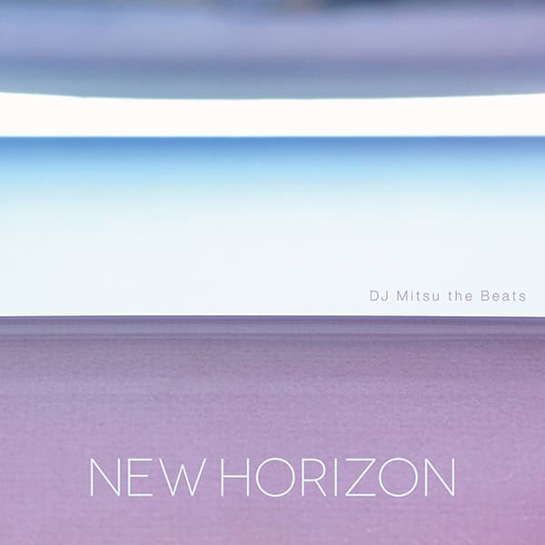 010_DJ Mitsu the Beats_New Horizon